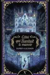 Celui qui hantait le manoir cover image