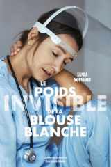 Le poids invisible de la blouse blanche cover image