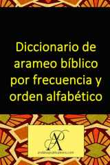 Diccionario de arameo bíblico por frecuencia y orden alfabético (Colección: Aprender lenguas modernas) (Spanish Edition) cover image