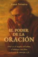 El Poder de la Oración - Orar es el suspiro del alma, el diálogo con Dios y el acto de entrega y fe. cover image