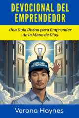 DEVOCIONAL DEL EMPRENDEDOR: Guía Divina para Emprender de la Mano de Dios (Spanish Edition) cover image