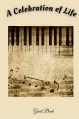 Celebration of Life: Memorial Guest Book Condolence and Remembrance Registry - Keyboard Music Notes cover image