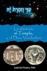 La Música, el Templo, y el Dios Verdadero cover image