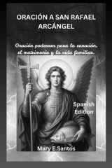 Oración a San Rafael Arcángel - Oración poderosa para la sanación, el matrimonio y la vida familiar. cover image