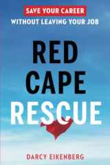 Red Cape Rescue Save Your Career Without Leaving Your Job cover image