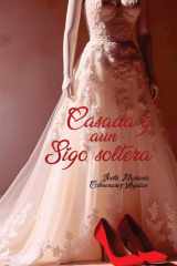 Casada Y Aun Sigo Soltera cover image