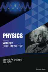 Physics Without Prior Knowledge Become an Einstein in 7 Days cover image