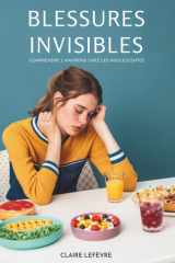 Blessures Invisibles - Comprendre L'Anorexie Chez Les Adolescentes cover image