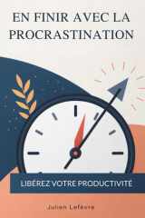 En Finir Avec La Procrastination - Libérez Votre Productivité cover image