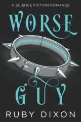 Worse Guy A SciFi Alien Villain Romance cover image