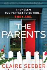 The Parents An Utterly Gripping Psychological Suspense Thriller cover image