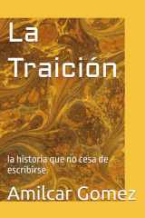 La Traición - la historia que no cesa de escribirse cover image