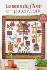 Le sens du flow en patchwork - 15 projets quiltés inspirants cover image