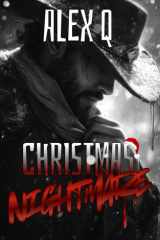Christmas Nightmare - Romance MM de Noël qui vire au cauchemar... cover image