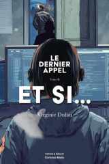 Le dernier appel -Tome II - Et si... cover image