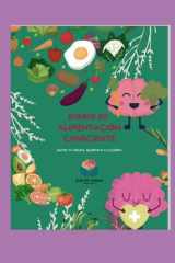 DIARIO DE ALIMENTACIÓN CONSCIENTE: NUTRE TU MENTE, ALIMENTA TU CUERPO (Spanish Edition) cover image