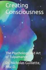 Creating Consciousness: The Psychology and Art of Tulpamancy cover image