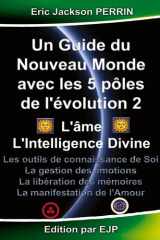 Un guide du nouveau monde avec les 5 pôles de l'évolution 2 cover image