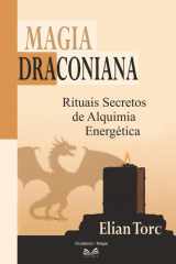 Magia Draconiana: Rituales Secretos de Alquimia Energética (Spanish Edition) cover image