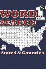 Word Search 1st USA edition States & Counties: Over 200 puzzles for adults to enjoy. cover image