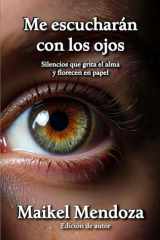 Me escucharán con los ojos cover image