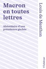 MACRON EN TOUTES LETTRES : ABECEDAIRE D'UNE PRESIDENCE GACHEE cover image
