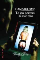 Candaulisme : Le jeu pervers de mon mari (French Edition) cover image