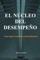 El Núcleo del Desempeño - Para lograr resultados extraordinarios cover image