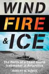 Wind, Fire, and Ice The Perils of a Coast Guard Icebreaker in Antarctica cover image