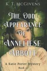 The Odd Appearance of Anneliese Abbott: A Katie Porter Mystery cover image