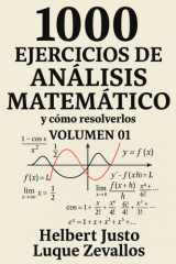 1000 Ejercicios de Análisis Matemático Volumen 01 - Límites y Derivadas cover image