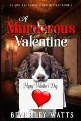 A Murderous Valentine: A Cozy Mystery (The Admiral Shackleford Mysteries) cover image