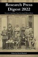 Research Press Digest 2022: Firearms, Long Range Target Shooting & Military History cover image