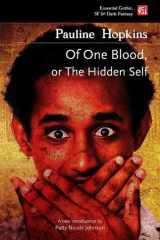 Of One Blood: Or, The Hidden Self cover image