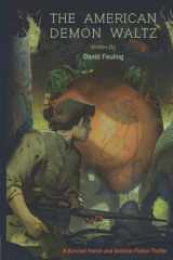 The American Demon Waltz: A Survival Horror and Science Fiction Thriller cover image