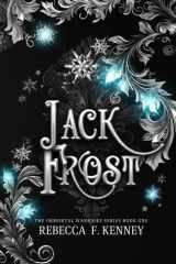 Jack Frost An Immortal Warriors Romance cover image