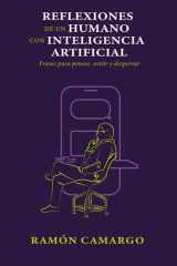 Reflexiones de Un Humano Con Inteligencia Artificial - Frases para pensar, sentir y despertar. cover image