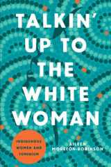 Talkin' Up to the White Woman Indigenous Women and Feminism cover image