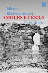 AMOURS ET EXILS: Septologie (Amours et éxils.”•’’ ‘´´´´• Amor y exilios ,,,•’´´´ •Love and Exiles •••,’’’””””””””””"´´´´´´ Septology by Mois Benarroch) (French Edition) cover image
