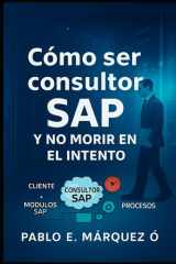 Como ser consultor SAP y no morir en el intento cover image
