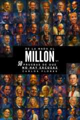 De la nada al Millón.: 50 Pruebas de que NO HAY EXCUSAS (Spanish Edition) cover image