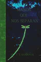 LAS MANOS QUE NOS SEPARAN (Spanish Edition) cover image