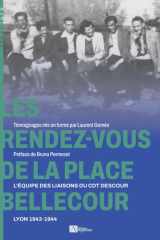 Les Rendez-vous de la place Bellecour: L'équipe des liaisons des liaisons du Cdt Descour (French Edition) cover image