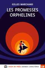 LES PROMESSES ORPHELINES: Grands caractères, édition accessible pour les malvoyants cover image