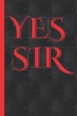 Yes Sir BDSM Journal, Submissive Items For Women: Dominant And Submissive Fun, 6X9, 120 Page, Ruled Paper cover image