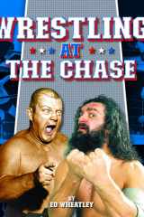 Wrestling at the Chase cover image