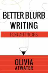 Better Blurb Writing for Authors cover image