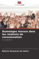 Dommages moraux dans les relations de consommation: Et sa réparation (French Edition) cover image