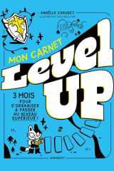 Mon carnet Level Up - 3 mois pour s'organiser & passer au niveau supérieur ! cover image