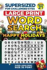 SUPERSIZED FOR CHALLENGED EYES, Happy Holidays: Super Large Print Word Search Puzzles (SUPERSIZED FOR CHALLENGED EYES Super Large Print Word Search Puzzles) cover image